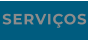 SERVIÇOS
